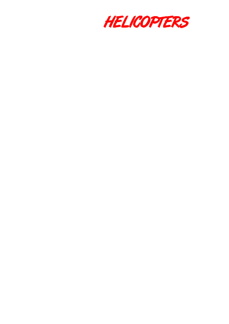 HELICOPTERS